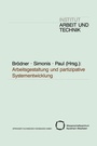 Cover: Arbeitsgestaltung und partizipative Systementwicklung - VS Verlag für Sozialwissenschaften