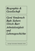 Cover: Arbeitslosigkeit und Lebensgeschichte - VS Verlag f&uuml;r Sozialwissenschaften