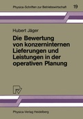 Cover: Die Bewertung von konzerninternen Lieferungen und Leistungen in der operativen Planung - Physica