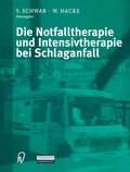 Abbildung von: Die Notfalltherapie und Intensivtherapie bei Schlaganfall - Steinkopff