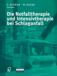 Abbildung von: Die Notfalltherapie und Intensivtherapie bei Schlaganfall - Steinkopff