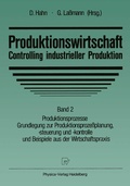 Cover: Produktionswirtschaft - Controlling industrieller Produktion - Physica