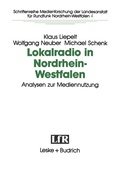 Cover: Lokalradio in Nordrhein-Westfalen - Analysen zur Mediennutzung - VS Verlag f&uuml;r Sozialwissenschaften