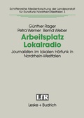 Cover: Arbeitsplatz Lokalradio - VS Verlag f&uuml;r Sozialwissenschaften