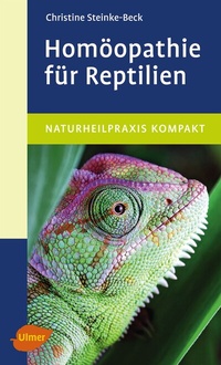 Abbildung von: Homöopathie für Reptilien - Verlag Eugen Ulmer