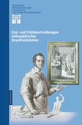 Cover: Erst- und Fr&uuml;hbeschreibungen orthop&auml;discher Krankheitsbilder - Steinkopff