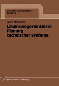 Abbildung von: Lebenswegorientierte Planung technischer Systeme - Physica