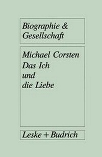 Enlarge image Cover: Das Ich und die Liebe - VS Verlag für Sozialwissenschaften