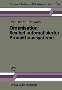 Abbildung von: Organisation flexibel automatisierter Produktionssysteme - Physica