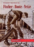 Cover: Fischer - Boote - Netze - Boyens Buchverlag GmbH & Co. KG