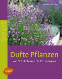 Enlarge image Cover: Dufte Pflanzen - Verlag Eugen Ulmer