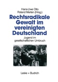 Cover: Rechtsradikale Gewalt im vereinigten Deutschland - VS Verlag f&uuml;r Sozialwissenschaften