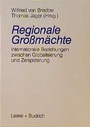 Cover: Regionale Großmächte - VS Verlag für Sozialwissenschaften