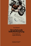 Cover: Unverletzende Selbstbehauptung - VS Verlag f&uuml;r Sozialwissenschaften