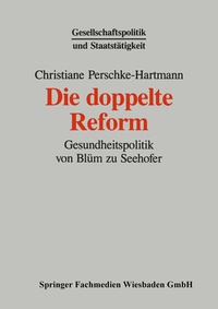 Enlarge image Cover: Die doppelte Reform - VS Verlag für Sozialwissenschaften