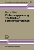 Cover: Einlastungsplanung von flexiblen Fertigungssystemen - Physica
