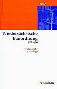 Abbildung von: Niedersächsische Bauordnung - Rehm
