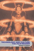 Cover: Technology and Culture, The Film Reader - Routledge