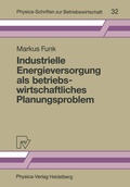 Cover: Industrielle Energieversorgung als betriebswirtschaftliches Planungsproblem - Physica