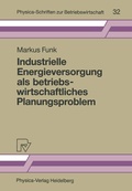 Cover: Industrielle Energieversorgung als betriebswirtschaftliches Planungsproblem - Physica