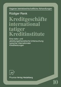 Cover: Kreditgesch&auml;fte international t&auml;tiger Kreditinstitute - Physica