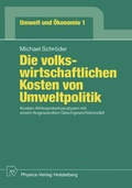 Cover: Die volkswirtschaftlichen Kosten von Umweltpolitik - Physica