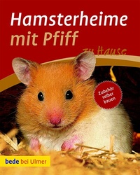 Abbildung von: Hamsterheime mit Pfiff - Verlag Eugen Ulmer