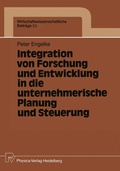 Cover: Integration von Forschung und Entwicklung in die unternehmerische Planung und Steuerung - Physica
