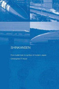 Enlarge image Cover: Shinkansen - Routledge