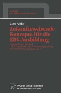 Abbildung von: Zukunftsweisende Konzepte für die EDV-Ausbildung - Physica