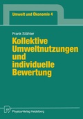 Cover: Kollektive Umweltnutzungen und individuelle Bewertung - Physica