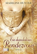 Cover: Ein skandal&ouml;ses Rendezvous - LYX