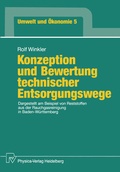 Cover: Konzeption und Bewertung technischer Entsorgungswege - Physica