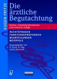 Abbildung von: Die ärztliche Begutachtung - Steinkopff
