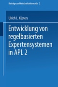 Cover: Entwicklung von regelbasierten Expertensystemen in APL2 - Physica