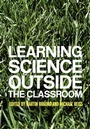 Cover: Learning Science Outside the Classroom - Routledge