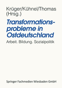 Abbildung von: Transformationsprobleme in Ostdeutschland - VS Verlag für Sozialwissenschaften