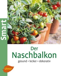 Enlarge image Cover: Der Naschbalkon - Verlag Eugen Ulmer