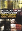 Cover: Sociology, Work and Industry - Routledge
