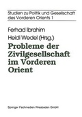 Cover: Probleme der Zivilgesellschaft im Vorderen Orient - VS Verlag f&uuml;r Sozialwissenschaften