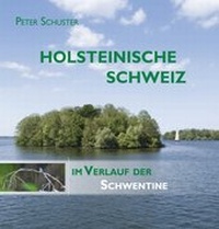 Abbildung von: Holsteinische Schweiz - Boyens Buchverlag GmbH & Co. KG