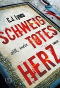 Cover: Schweig still, mein totes Herz - LYX