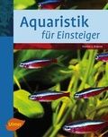 Cover: Aquaristik f&uuml;r Einsteiger - Verlag Eugen Ulmer