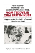 Cover: Vom Teddyb&auml;r zum ersten Ku&szlig; - VS Verlag f&uuml;r Sozialwissenschaften