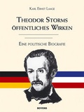 Cover: Theodor Storms &ouml;ffentliches Wirken - Boyens Buchverlag GmbH & Co. KG