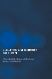 Enlarge image Cover: Developing a Constitution for Europe - Routledge
