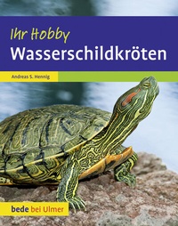 Abbildung von: Wasserschildkröten. Ihr Hobby - Verlag Eugen Ulmer