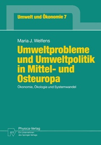 Abbildung von: Umweltprobleme und Umweltpolitik in Mittel- und Osteuropa - Physica