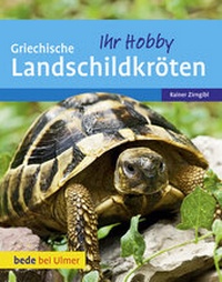 Abbildung von: Griechische Landschildkröten - Verlag Eugen Ulmer