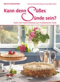 Abbildung von: Kann denn Süßes Sünde sein? - Boyens Buchverlag GmbH & Co. KG